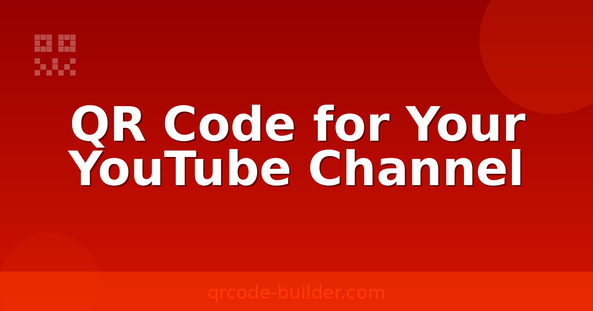 QR code for YouTube channel – grow subscribers with offline marketing