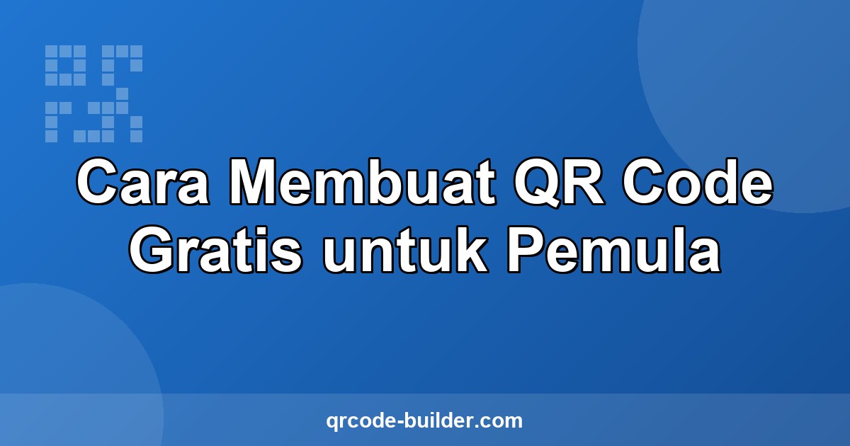 Ilustrasi cara membuat QR Code gratis untuk pemula
