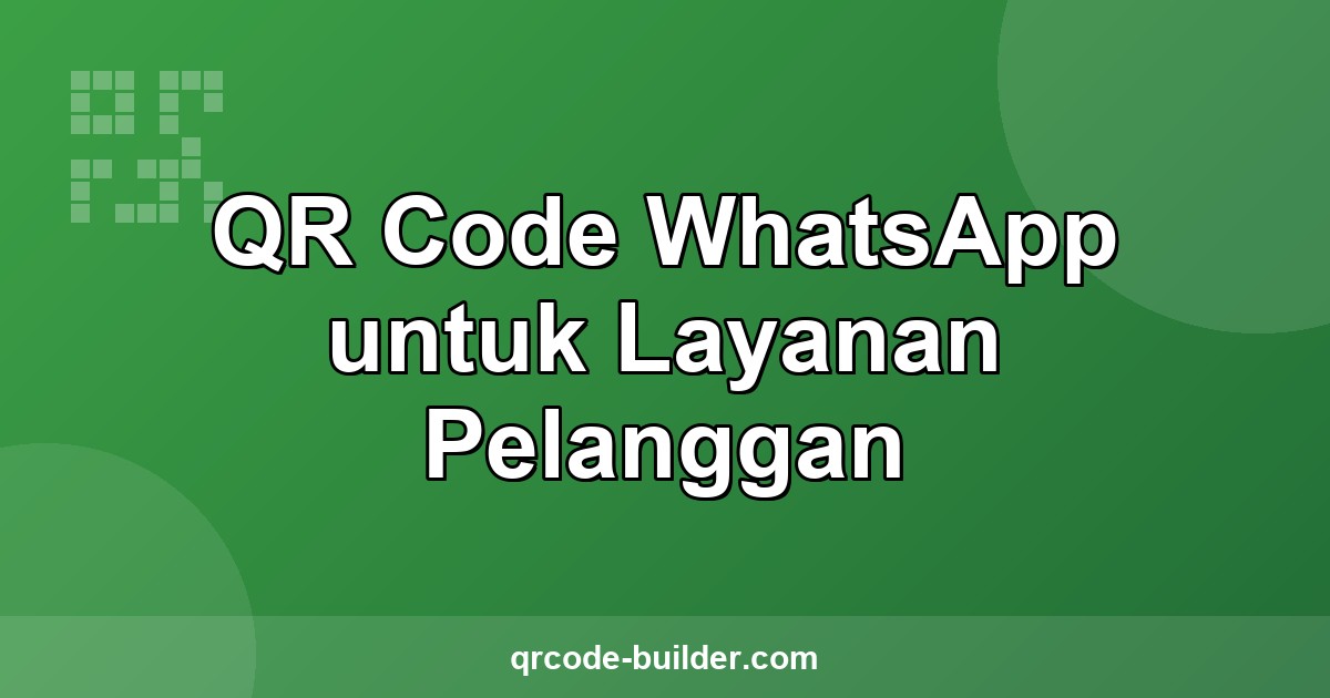Cara membuat QR Code WhatsApp untuk bisnis